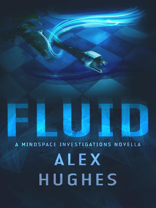 Title details for Fluid by Alex C. Hughes - Available